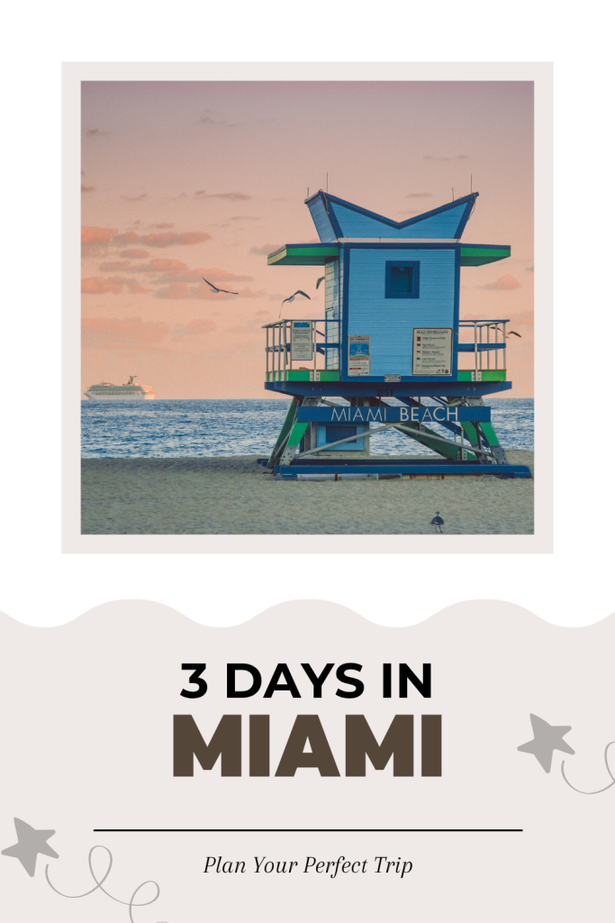 3-Day Miami Itinerary Pinterest