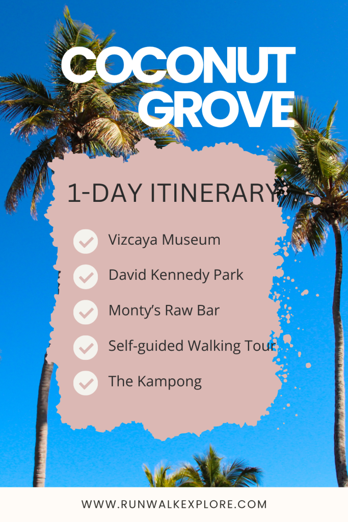 List of Things To Do In Coconut Grove Miami