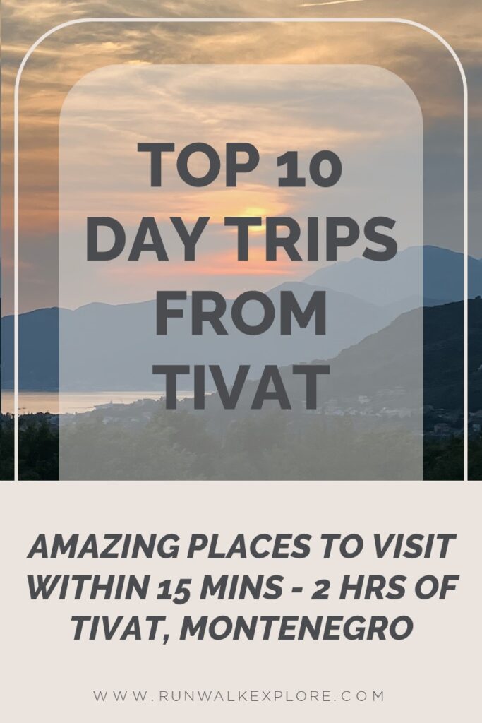 Best Day Trips From Tivat Montenegro Pinterest